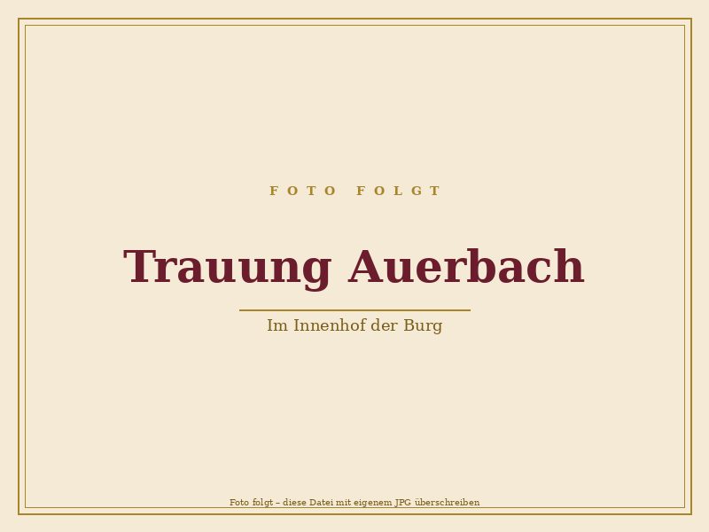 Freie Trauung auf der Burgterrasse Schloß Auerbach