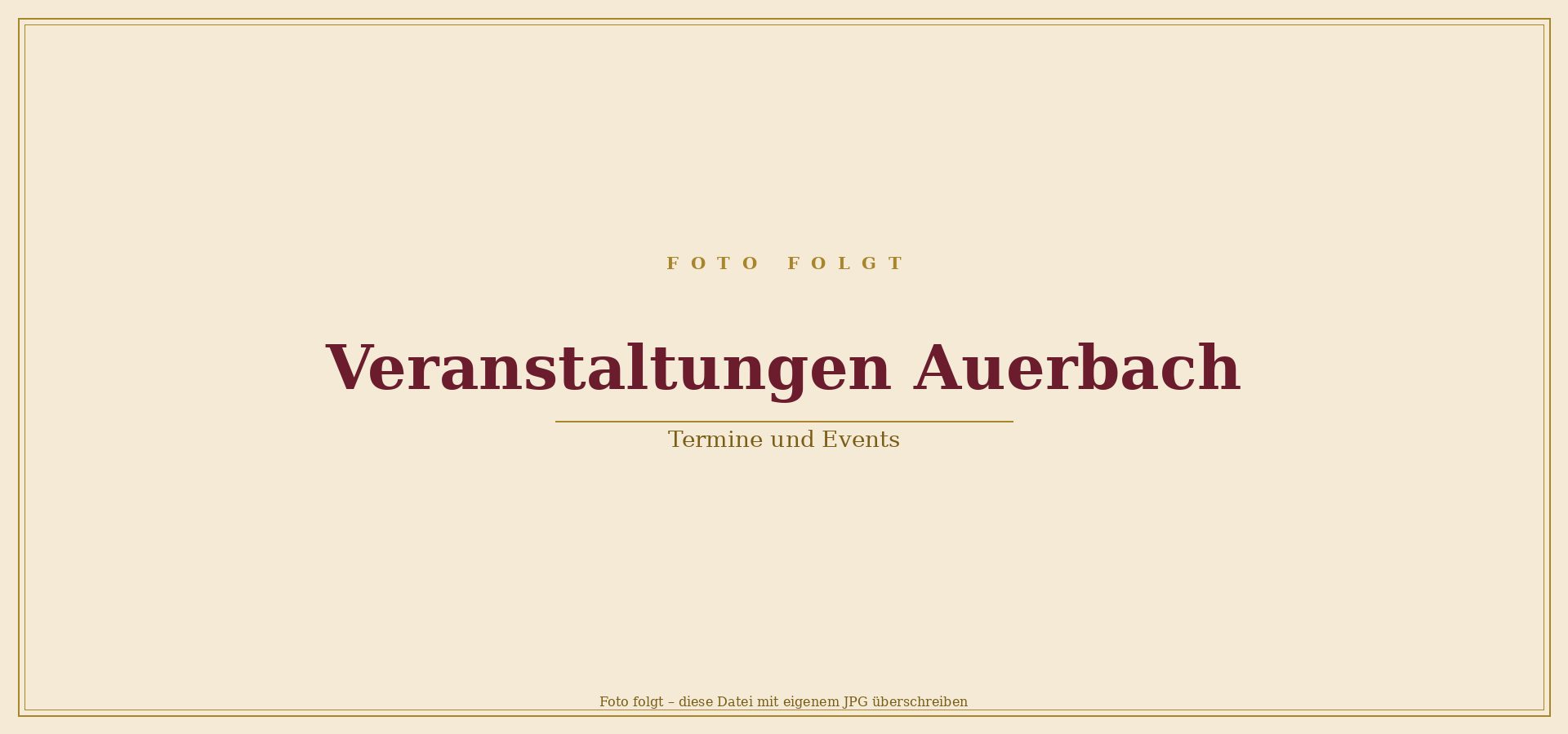 Veranstaltungen auf Schloß Auerbach – Mittelaltermarkt und Burgfest